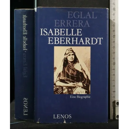 ISABELLE EBERHARDT. Eglal Errera. Lenos._x000D_