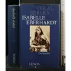 ISABELLE EBERHARDT. Eglal Errera. Lenos._x000D_