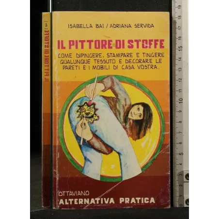 IL PITTORE DI STOFFE. Isabella Bai, Adriana Servida. Ottaviano._x000D_