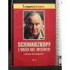 SCHWARZKOPF L'ORSO DEL DESERTO VOL 1, 2 _x000D_