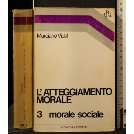 L'ATTEGGIAMENTO MORALE VOL 3 MORALE SOCIALE _x000D_