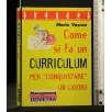 COME SI FA UN CURRICULUM PER ''CONQUISTARE'' UN LAVORO _x000D_