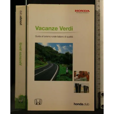 VACANZE VERDI GUIDA AL TURISMO RURALE ITALIANO DI QUALITÀ _x000D_