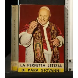 LA PERFETTA LETIZIA DI PAPA GIOVANNI. Virgilio Sambuco. Frate Indovini._x000D_