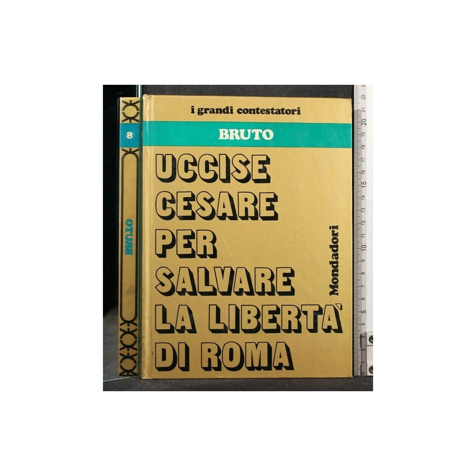 I GRANDI CONTESTATORI. BRUTO. AA.VV. Mondadori._x000D_