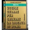 I GRANDI CONTESTATORI. BRUTO. AA.VV. Mondadori._x000D_