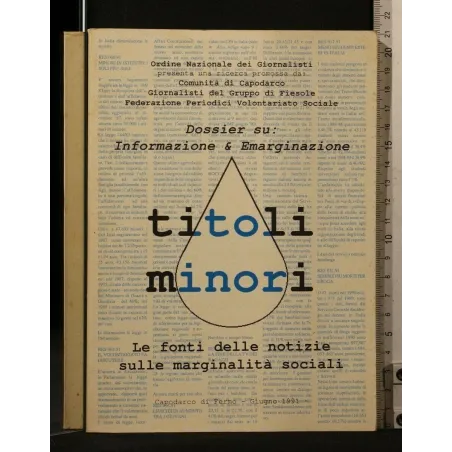 DOSSIER SU: INFORMAZIONE & EMARGINAZIONE TITOLI MINORI _x000D_