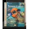 PENSARE IL FUTURO _x000D_