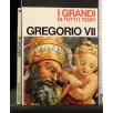 I GRANDI DI TUTTI I TEMPI GREGORIO VII _x000D_