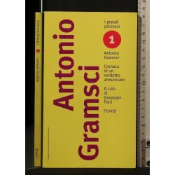 I GRANDI PROCESSI 1 ANTONIO GRAMSCI _x000D_