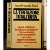 LA TENTAZIONE TOTALITARIA _x000D_