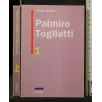 PALMIRO TOGLIATTI VOLUMI 1,2 _x000D_