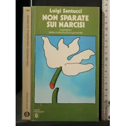 NON SPARATE SUI NARCISI