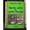QUELLA NOTTE IN QUELLA STANZA