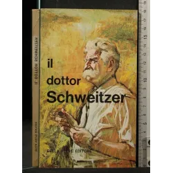 IL DOTTOR SCHWEITZER _x000D_