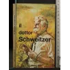 IL DOTTOR SCHWEITZER _x000D_