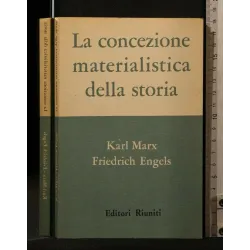 LA CONCEZIONE MATERIALISTICA DELLA STORIA _x000D_