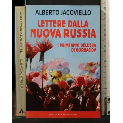 LETTERE DALLA NUOVA RUSSIA. ALBERTO JACOVIELLO.
