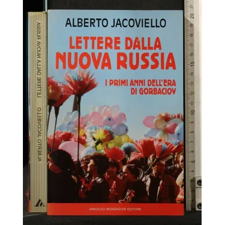 LETTERE DALLA NUOVA RUSSIA. ALBERTO JACOVIELLO.