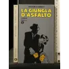 LA GIUNGLA D'ASFALTO