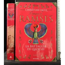 IL ROMANZO DI RAMSES LA BATTAGLIA DI QADESH VOLUME 3