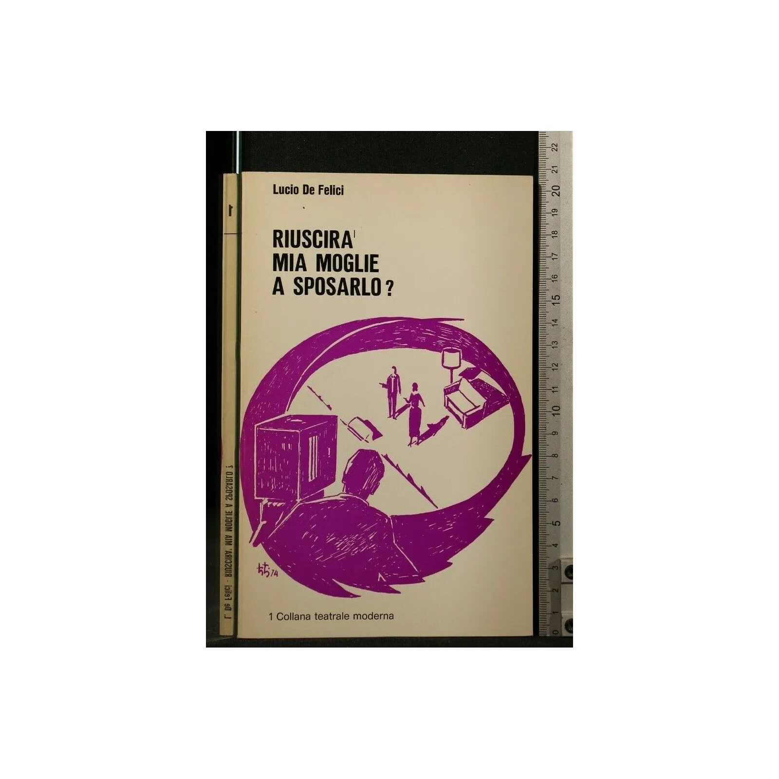 COLLANA TEATRALE MODERNA 1 RIUSCIRA' MIA MOGLIE A SPOSARLO?