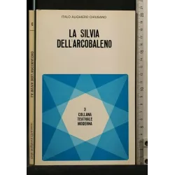 COLLANA TEATRALE MODERNA 3 LA SILVIA DELL'ARCOBALENO