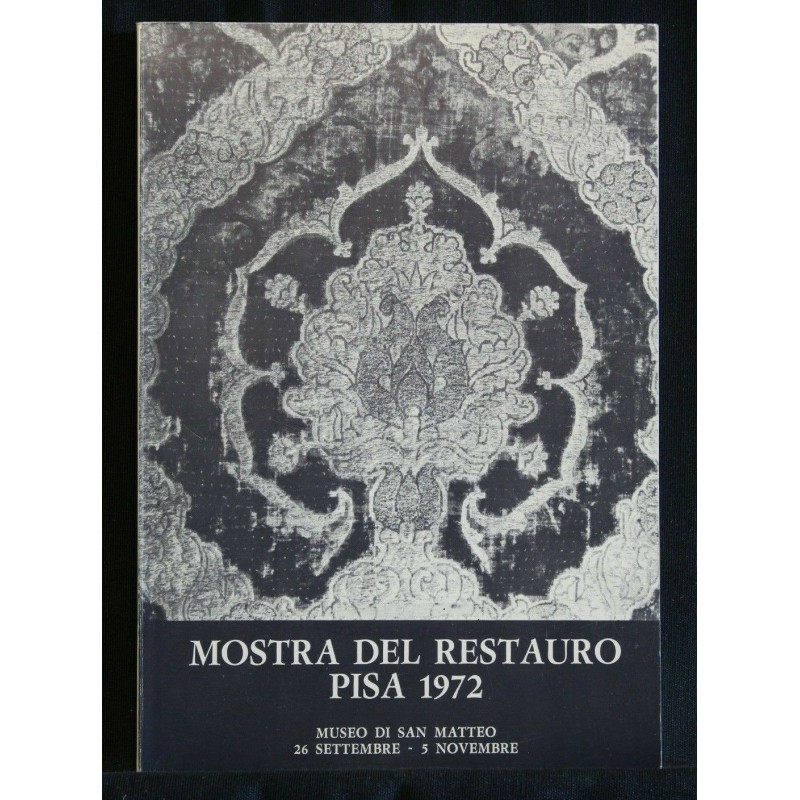 MOSTRA DEL RESTAURO PISA 1972