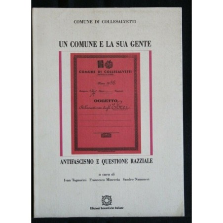 COMUNE DI COLLESALVETTI UN COMUNE E LA SUA GENTE ANTIFASCISMO E