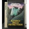 IL FUOCO DELLE PIETRE VERDI