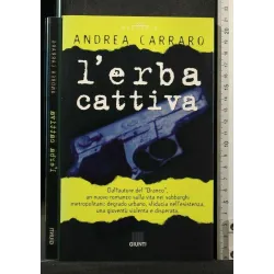 L'ERBA CATTIVA
