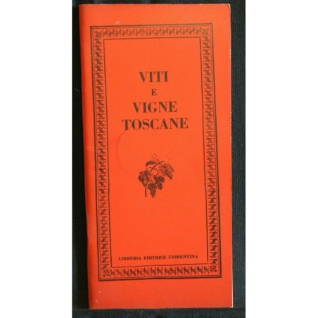 VITI E VIGNE TOSCANE