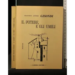 IL POTERE E GLI UMILI POESIE