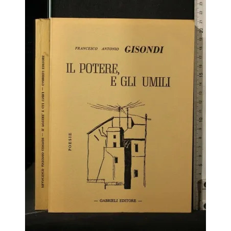 IL POTERE E GLI UMILI POESIE