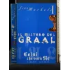 IL MISTERO DEL GRAAL. COLUI CHE SARA' RE. VOL 1. JEAN MARKALE.