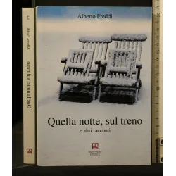 QUELLA NOTTE, SUL TRENO E ALTRI RACCONTI