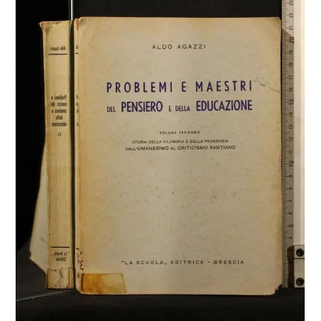 PROBLEMI E MAESTRI DEL PENSIERO E DELLA EDUCAZIONE VOLUME 2