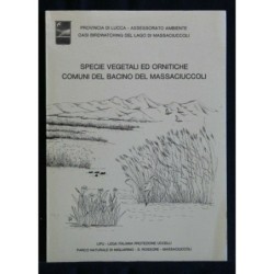 SPECIE VEGETALI ED ORNITICHE COMUNI DEL BACINO DEL MASSACIUCCOLI