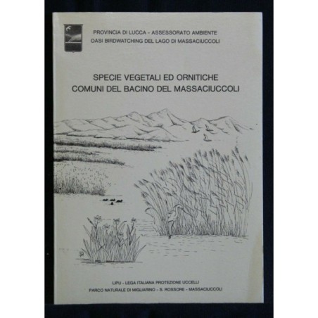 SPECIE VEGETALI ED ORNITICHE COMUNI DEL BACINO DEL MASSACIUCCOLI