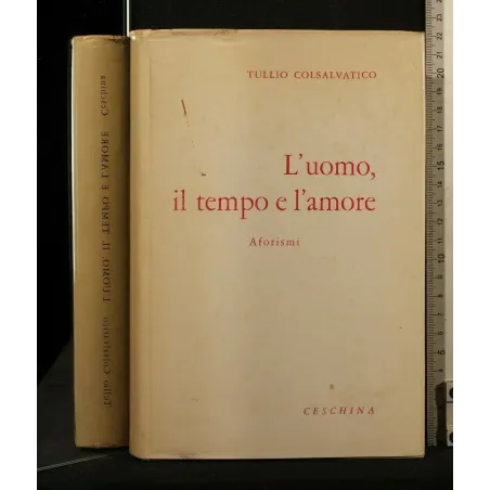 L'UOMO, IL TEMPO E L'AMORE AFORISMI