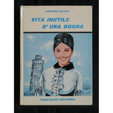 VITA INUTILE DI UNA DONNA