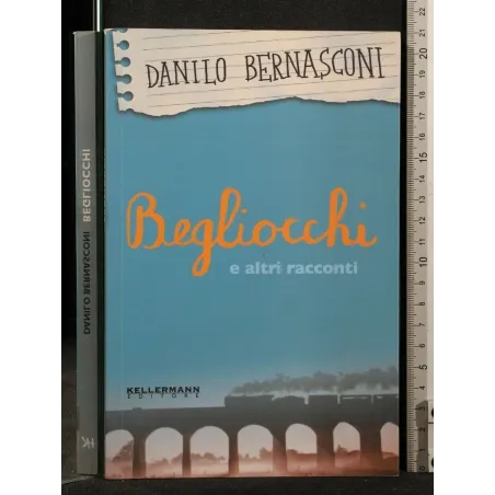 BEGLIOCCHI E ALTRI RACCONTI
