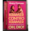 KRAMER CONTRO KRAMER OH, DIO!
