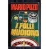 I FOLLI MUOIONO