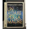 UN ALTARE PER LA MADRE