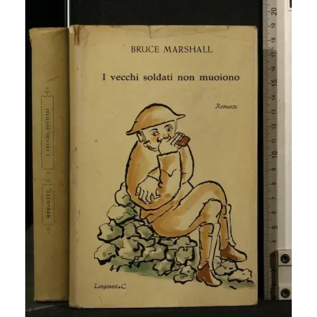 I VECCHI SOLDATI NON MUOIONO