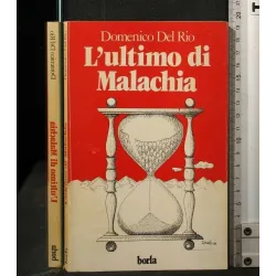 L'ULTIMO DI MALACHIA