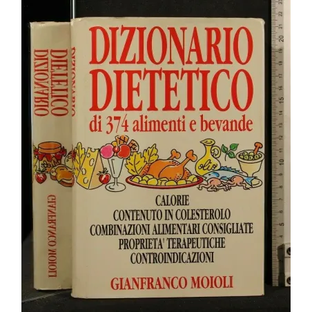 DIZIONARIO DIETETICO DI 374 ALIMENTI E BEVANDE