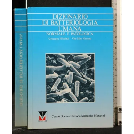 DIZIONARIO DI BATTERIOLOGIA UMANA
