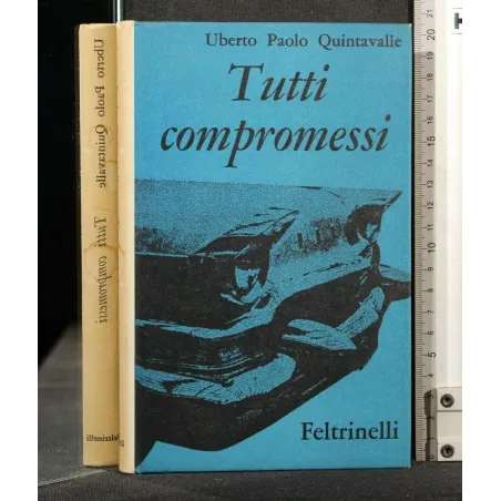 TUTTI COMPROMESSI